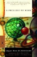 A Princess of Mars: A Barsoom Novel - Edgar Rice Burroughs - cover