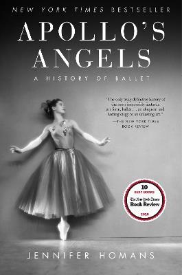 Apollo's Angels: A History of Ballet - Jennifer Homans - cover