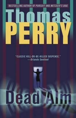 Dead Aim: A Novel - Thomas Perry - cover