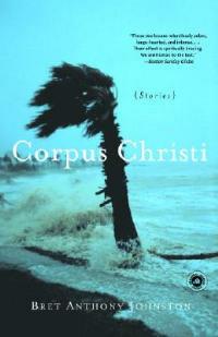 Corpus Christi: Stories - Bret Anthony Johnston - cover