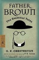 Father Brown: The Essential Tales - G. K. Chesterton - cover