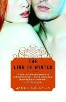 The Lion in Winter: A Play - James Goldman - cover