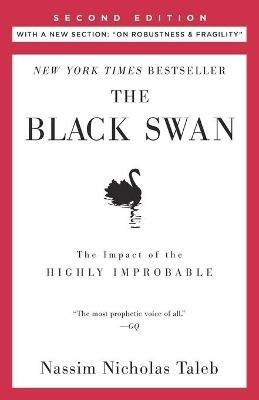 The Black Swan: Second Edition: The Impact of the Highly Improbable: With a new section: "On Robustness and Fragility" - Nassim Nicholas Taleb - cover