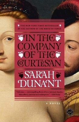In the Company of the Courtesan: A Novel - Sarah Dunant - cover