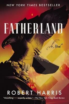 Fatherland: A Novel - Robert Harris - cover