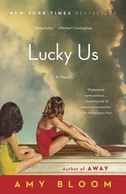 Lucky Us: A Novel - Amy Bloom - cover