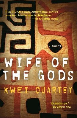 Wife of the Gods: A Novel - Kwei Quartey - cover