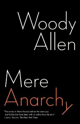 Mere Anarchy - Woody Allen - cover
