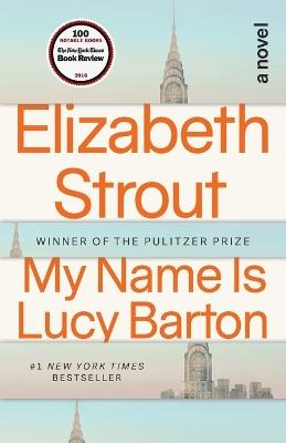 My Name Is Lucy Barton: A Novel - Elizabeth Strout - cover