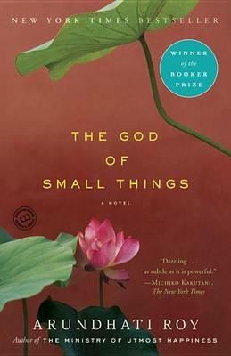 The God of Small Things: A Novel - Arundhati Roy - cover