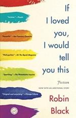 If I Loved You, I Would Tell You This: Fiction