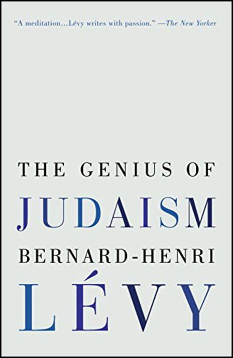 The Genius of Judaism - Bernard-Henri Levy - cover