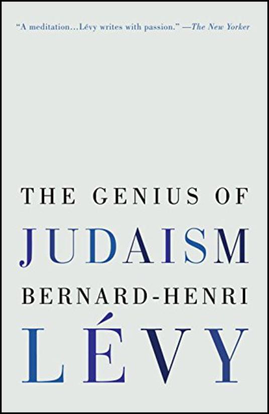 The Genius of Judaism - Bernard-Henri Levy - cover