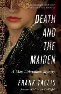 Death and the Maiden: A Max Liebermann Mystery - Frank Tallis - cover