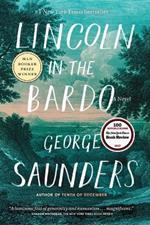 Lincoln in the Bardo: A Novel