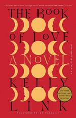 The Book of Love: A Novel