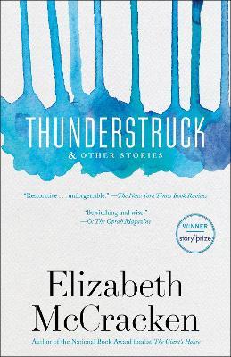 Thunderstruck & Other Stories - Elizabeth McCracken - cover