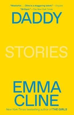 Daddy: Stories - Emma Cline - cover