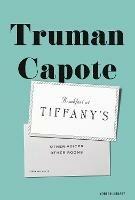 Breakfast at Tiffany's & Other Voices, Other Rooms: Two Novels - Truman Capote - cover