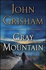Gray Mountain: A Novel