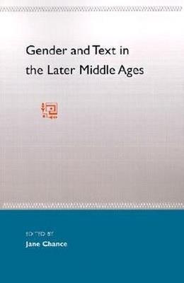 Gender & Text In The Later Middle Ages - cover