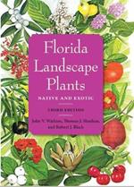 Florida Landscape Plants: Native and Exotic