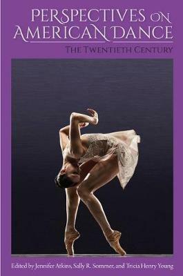 Perspectives on American Dance: The Twentieth Century - cover