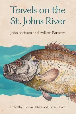 Travels on the St. Johns River - John Bartram,William Bartram - cover