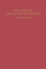 The Libro de los Buenos Proverbios: A Critical Edition