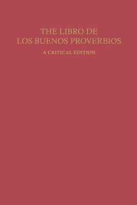 The Libro de los Buenos Proverbios: A Critical Edition - Hunain ibn Ishaq,Harlan Sturm - cover