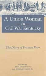 A Union Woman in Civil War Kentucky