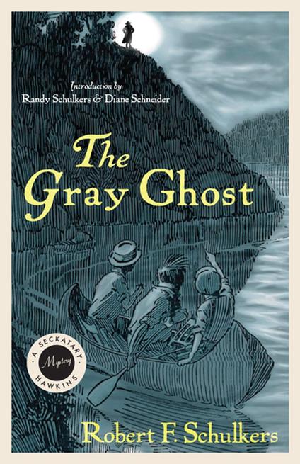 The Gray Ghost - Robert F. Schulkers - ebook