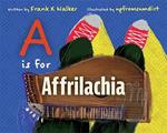 A Is for Affrilachia