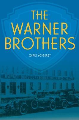 The Warner Brothers - Chris Yogerst,Michael Uslan - cover