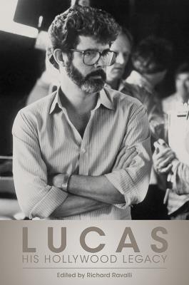 Lucas: His Hollywood Legacy - cover
