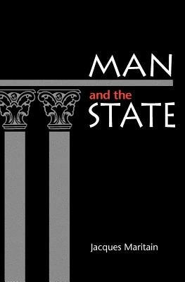 Man and the State - Jacques Maritain - cover