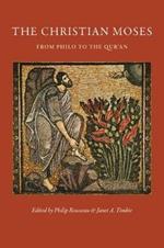 The Christian Moses: From Philo to the Qur'an