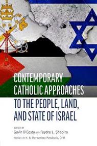 Catholic-Jewish Engagements on Israel: Holy Land, Political Territory, or Theological Promise?
