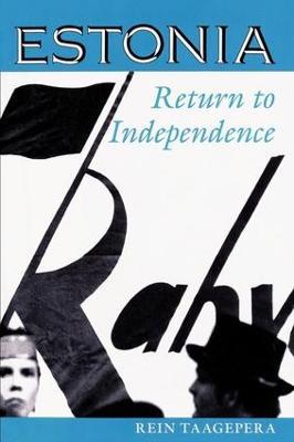 Estonia: Return To Independence - Rein Taagepera - cover