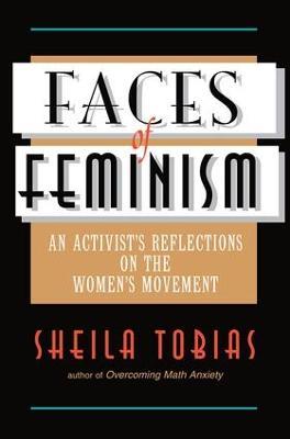 Faces Of Feminism: An Activist's Reflections On The Women's Movement - Sheila Tobias - cover