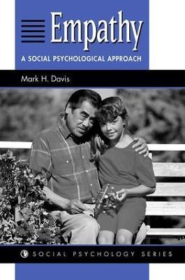 Empathy: A Social Psychological Approach - Mark H Davis - cover