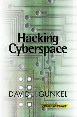 Hacking Cyberspace - David J. Gunkel - cover