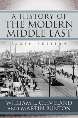 A History of the Modern Middle East - William L. Cleveland,Martin Bunton - cover