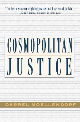 Cosmopolitan Justice - Darrel Moellendorf - cover