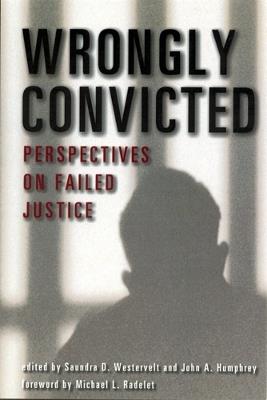 Wrongly Convicted: Perspectives on Failed Justice - cover