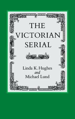 The Victorian Serial - Linda K. Hughes - cover