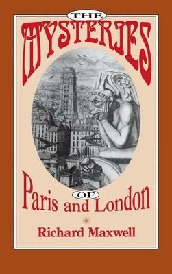 The Mysteries of Paris and London - Richard Maxwell - cover