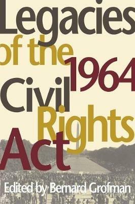 Legacies of the 1964 Civil Rights Act - cover