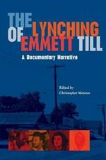 The Lynching of Emmett Till: A Documentary Narrative