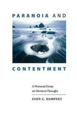 Paranoia and Contentment: A Personal Essay on Western Thought